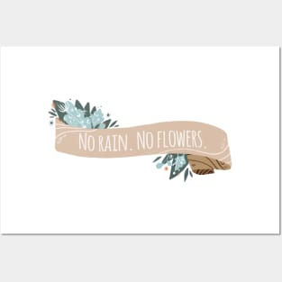 No Rain. No Flowers Quote Banner - Graphic Illustration Posters and Art